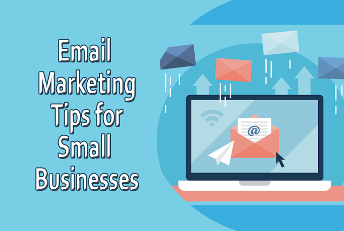 email marketing tips for smaill businesses